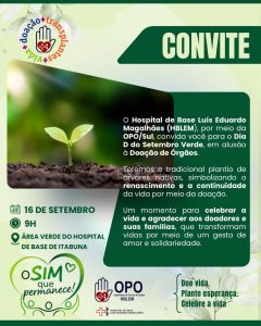 Hospital de Base de Itabuna promove Dia D do Setembro Verde com plantio de árvores em celebração à doação de órgãos